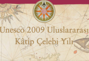 UNESCO 2009 Katip Çelebi Yılı Etkinlikleri